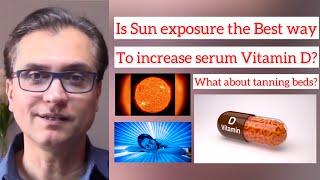 What is the Best way to Increase Serum Vitamin D?Interesting Benefits and Side effects of Sunlight