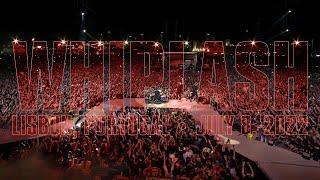 Metallica Whiplash Lisbon Portugal - July 8 2022