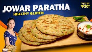 Jowar Paratha  How To Make Jowar Paratha Recipe- Healthy Gluten Free Recipes  ज्वार का पराठा