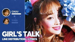 LOONA Yves & Chuu - Girls Talk Line Distribution + Lyrics Color Coded PATREON REQUESTED