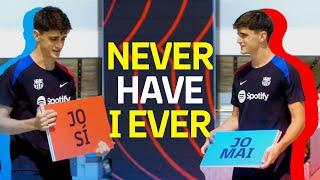  NEVER HAVE I EVER... with PAU VÍCTOR   FC Barcelona 