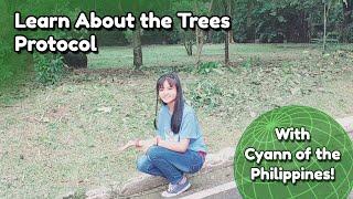 Learn About the Trees Protocol with Cyann of the Philippines