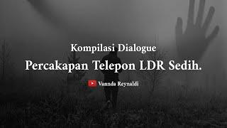 Percakapan Telepon Sedih LDR Berakhir Putus  Kompilasi Video Vannda Reynaldi