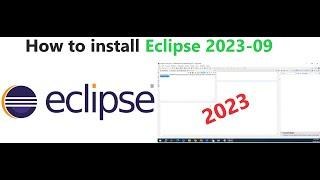 How to install Eclipse IDE 2023-09 on Windows 10