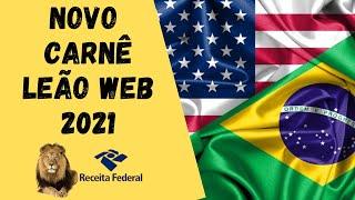 Novo CARNÊ LEÃO WEB 2021- Declare seus DIVIDENDOS do exterior em 5 minutos