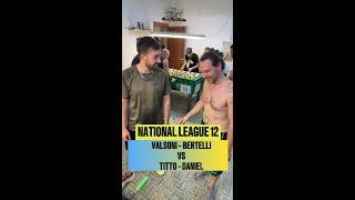 Bertelli - Valsoni Vs Tittoni - Daniel  National League XII Giugno 2024