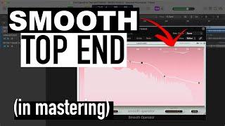 MASTERING TRICK for SMOOTH top end BABY Audio Smoother Operator