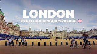 Walking the Iconic Route London Eye Big Ben and Buckingham Palace 4K