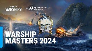 Warship Masters 2024 - Week 1 - Day 1