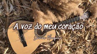 A voz do meu coração - Josias Marques - Hinos Avulsos CCB “Voz & Violão”