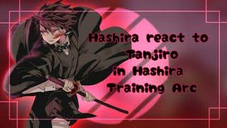  Hashira react to Tanjiro in Hashira Training Arc  Demonslayer  Gacha Reaction 