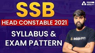 SSB Head Constable Syllabus & Exam Pattern  SSB Head Constable Syllabus