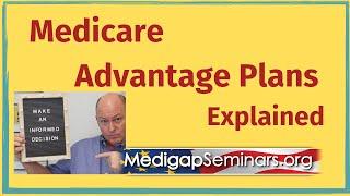 Medicare Advantage Plans Explained