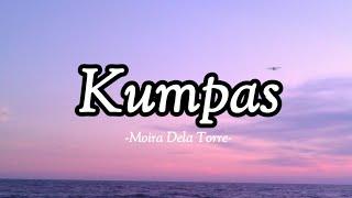 Kumpas - Moira Dela Torre Lyrics #myplaylist