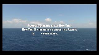 KonTiki2 Expedition Documentary. A story about survival science and exploration.