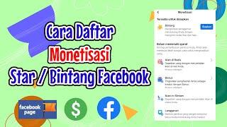 Cara daftar monetisasi Star Facebook  cara mengajukan monetisasi Facebook Bintang terbaru 2023