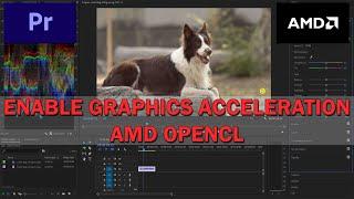 How to enable GPU Acceleration OpenCL in Adobe Premiere Pro  AMD Graphic Card Fix