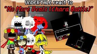 UNDERTALE react to No More Deals Chara Battle  Read description or maybe not  Gacha Reaction