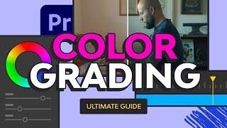 The Ultimate Guide to Color Grading in Premiere Pro  FREE COURSE