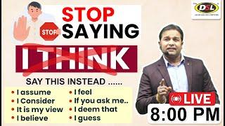 STOPSaying  I THINK  in English  Learn New Ways Instead  English Speaking By Sandeep Sir