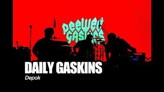 DAILY GASKINS - DEPOK