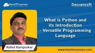 What is Python and its Introduction - Versatile Programming Language  Rahul Rampurkar