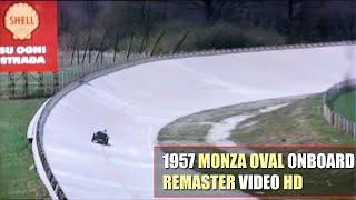 HD 1957 Monza Oval Circuit Onboard REMASTER VIDEO