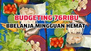 BUDGETING 76RIBU ⁉️BELANJA MINGGUAN HEMAT