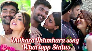 Dulhara Thumhara song whatsapp status  kajal & Bellamkonda Srinivas  Kavacham   South Fames