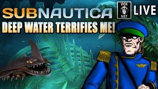 I am Terrified of Deep Water... Lets Play Subnautica