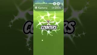 KARTANA Best Raid Counters In Pokémon GO #pokemongo