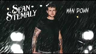 Sean Stemaly - Man Down Official Audio