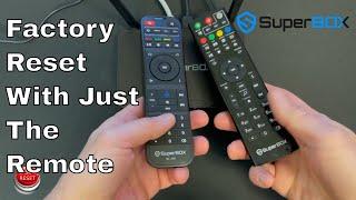 Factory Reset Superbox With Just The Remote - S2PRO - S3PRO - S4PRO