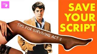 Tips to Save Your Screenplay From Act 2