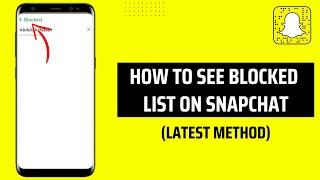 How To See Blocked Accounts On Snapchat