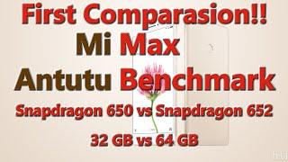 Antutu Benchmark  Xiaomi Mi Max  Snapdragon 650 vs Snapdragon 652  32GB vs 64GB