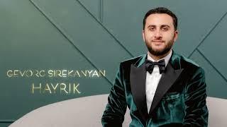 Gevorg Sirekanyan - Hayrik