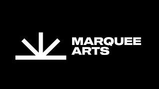 Introducing Marquee Arts