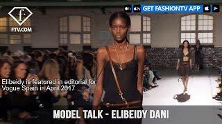 Models Spring Summer 2017 Elibeidy Dani  FashionTV