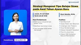 Overview GI Class #101  Strategi Mengenal Tipe Belajar Siswa pada Awal Tahun Ajaran Baru