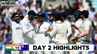 India vs Australia WTC Final Day 2 Highlights 2023  IND vs AUS WTC Final 2023 Highlights