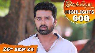 Ilakkiya Serial  EP 608 Highlights  26th Sep 2024  Shambhavy  Nandan  Sushma Nair