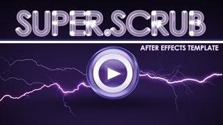 Super Scrub - After Effects Template