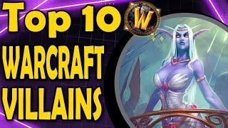 Top 10 Warcraft Villains