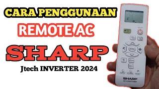 Penjelasan lengkap remote ac SHARP Jtech INVERTER 2024