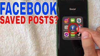   How To Find Saved Facebook Posts 