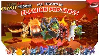 All Flaming Fortress Troops  Find the Clash Troops 275