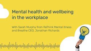 Mental health and wellbeing in the workplace webinar