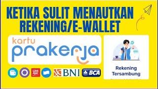 LANGSUNG NYAMBUNG BEGINI CARA MENAUTKAN REKENINGE-WALLET DI AKUN PRAKERJA