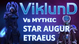 Serenity vs Star Augur Etraeus Mythic World 1st Spriest POV